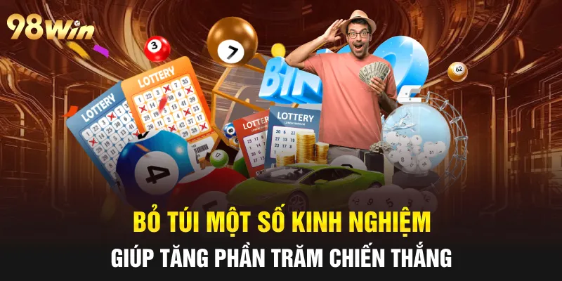 Bỏ túi một số kinh nghiệm giúp tăng phần trăm chiến thắng